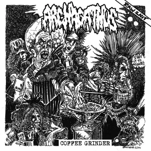 ARCHAGATHUS (PUNK) / COFFEE GRINDER
