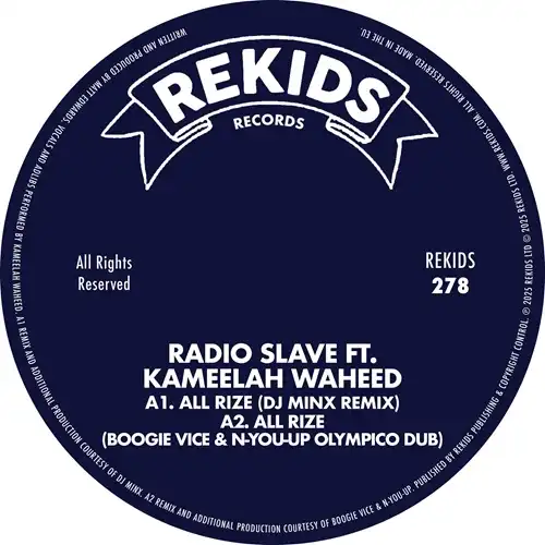 RADIO SLAVE FT. KAMEELAH WAHEED / ALL RIZE (REMIXES II)