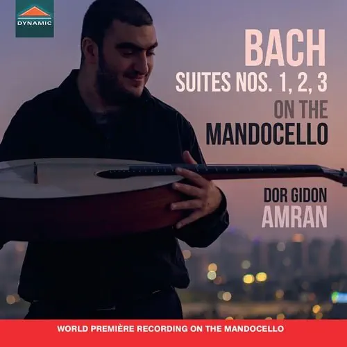 DOR GIDON AMRAN / ドル・ギドン・アムラン / BACH:SUITES NO.1,2&3 ON THE MANDOCELLO