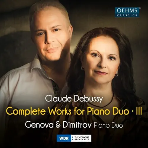 GENOVA & DIMITROV PIANO DUO  / ジェノヴァ&ディミトロフ ピアノ・デュオ / DEBUSSY:COMPLETE WORKS FOR PIANO DUO VOL.3