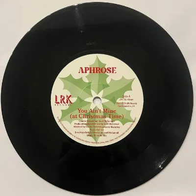 APHROSE / YOU AIN'T MINE (AT CHRISTMAS TIME) / THE OTHER 364 (7")