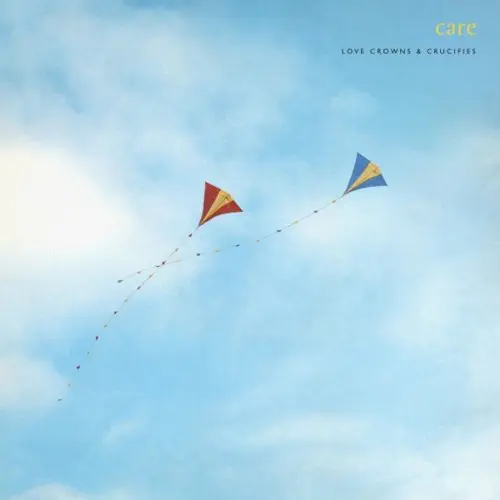 CARE / LOVE CROWNS AND CRUCIFIES (IAN BROUDIE SLEEVE) (CD)