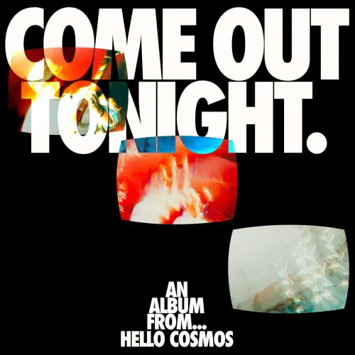 HELLO COSMOS / ハロー・コスモス / COME OUT TONIGHT (LP)