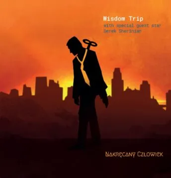 WISDOM TRIP / NAKRECANY CZLOWIEK