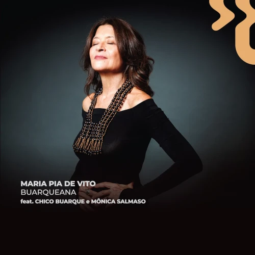 MARIA PIA DE VITO / マリア・ピア・デ・ヴィト / Buarqueana