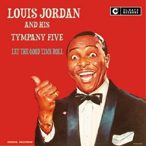 LOUIS JORDAN / ルイ・ジョーダン / レット・ザ・グッド・タイムス・ロール