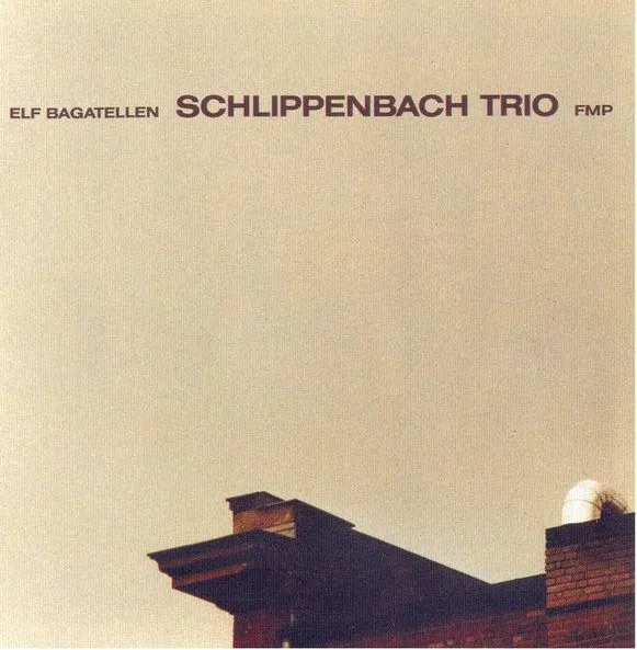 ALEXANDER VON SCHLIPPENBACH / アレクサンダー・フォン・シュリペンバッハ / Elf Bagatellen(LP)