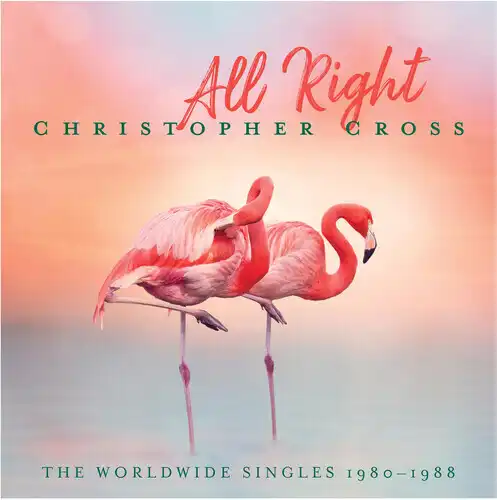 ALL RIGHT: THE WORLDWIDE SINGLES 1980-1988 (2CD)/CHRISTOPHER CROSS
