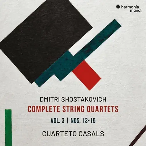 CUARTETO CASALS / カザルス四重奏団 / SHOSTAKOVICH:COMPLETE STRING QUARTETS VOL.3