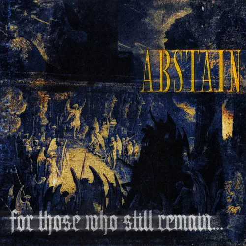 ABSTAIN / FOR THOSE WHO STILL REMAIN (LP)