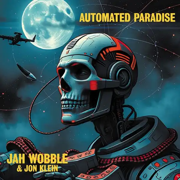 AUTOMATED PARADISE [CD]/JAH WOBBLE & JON KLEIN/[輸入CD] P.I.L.の異