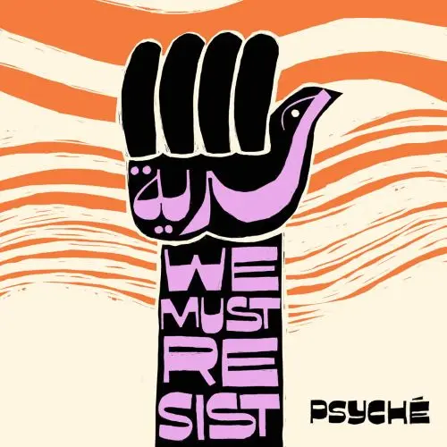 PSYCHE (WORLD) / プシュケー / HURRIYA (WE MUST RESIST)
