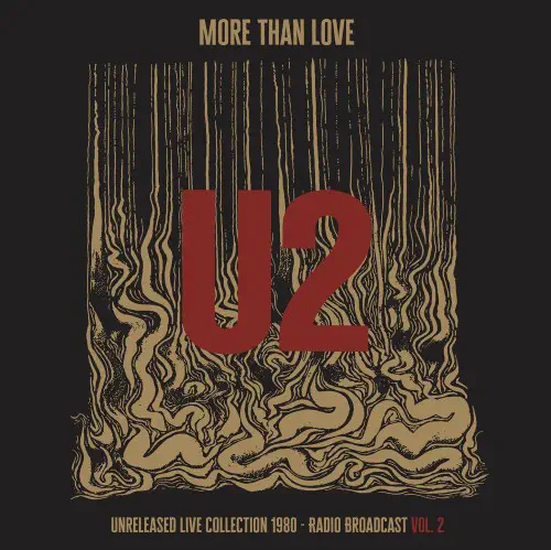 U2 / MORE THAN LOVE - UNRELEASED LIVE COLLECTION 1980 - VOL. 2