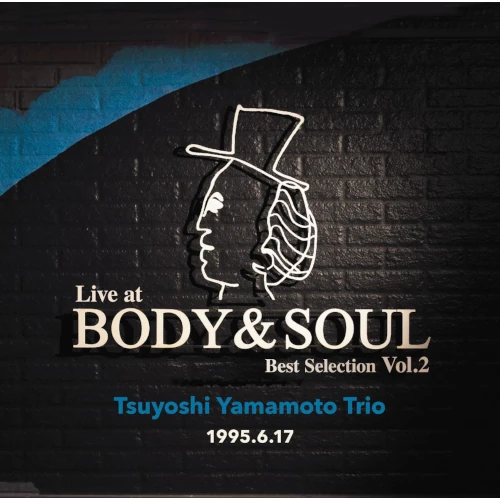 Live at Body & Soul Best Selection Vol.1 / ライヴ・アット・ボディ