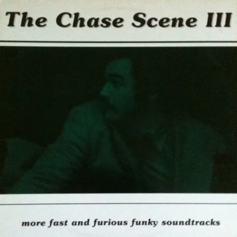 V.A. (CHASE SCENE) / CHASE SCENE III