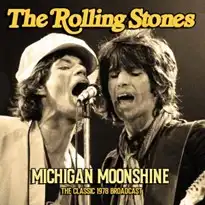 ROLLING STONES / MICHIGAN MOONSHINE