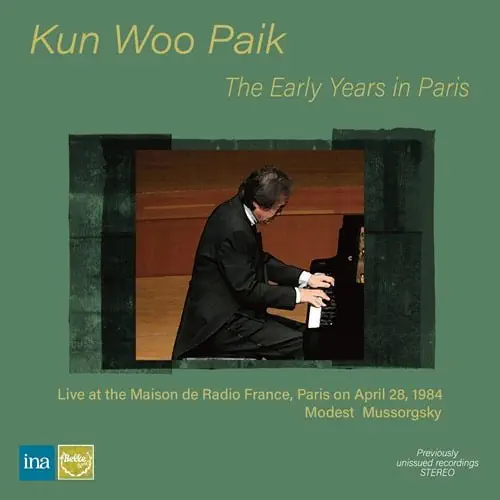 KUN-WOO PAIK / クン=ウー・パイク / THE EARLY YEARS IN PARIS VOL.1 / ムソルグスキー:ピアノ作品集