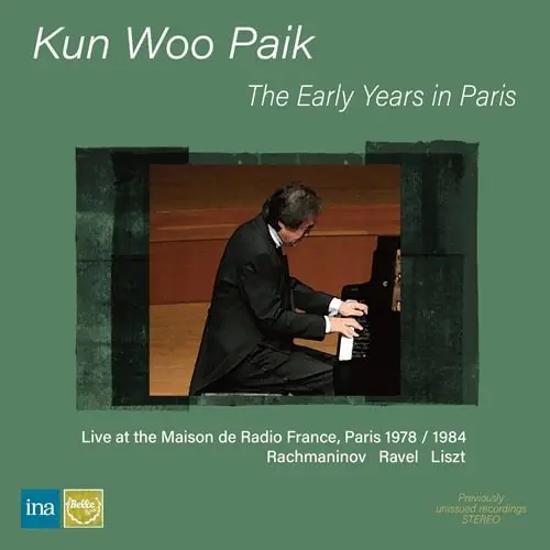 KUN-WOO PAIK / クン=ウー・パイク / THE EARLY YEARS IN PARIS VOL.2 / ラフマニノフ:ピアノ・ソナタ第2番