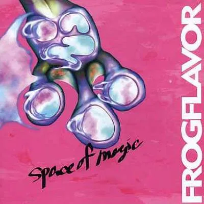 FROGFLAVOR / SPACE OF MAGIC / SPACE OF MAGIC