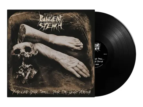 FOR GOD YOUR SOUL FOR ME YOUR FLESH - BLACK LP/PUNGENT STENCH