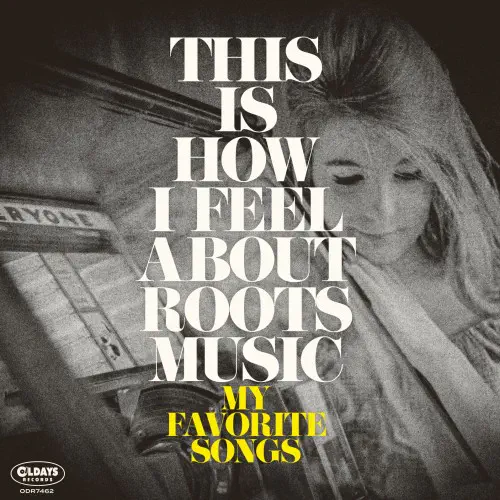 V.A. / 私の考えるルーツ・ミュージック