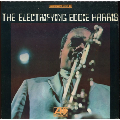 EDDIE HARRIS / エディ・ハリス / Electrifying Eddie Harris(LP/180G)