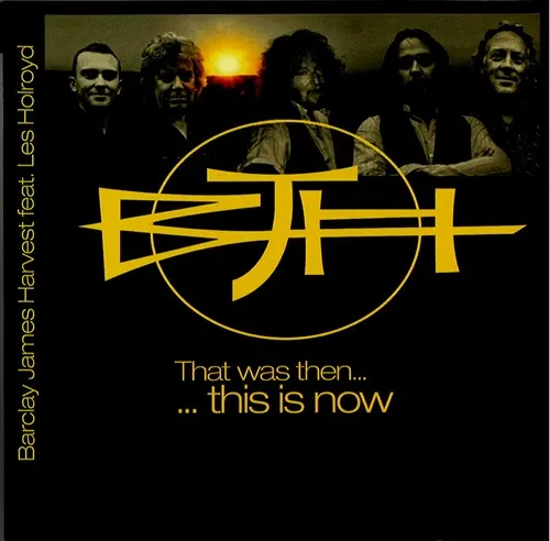 BARCLAY JAMES HARVEST / バークレイ・ジェイムス・ハーヴェスト / THAT WAS THEN... THIS IS NOW
