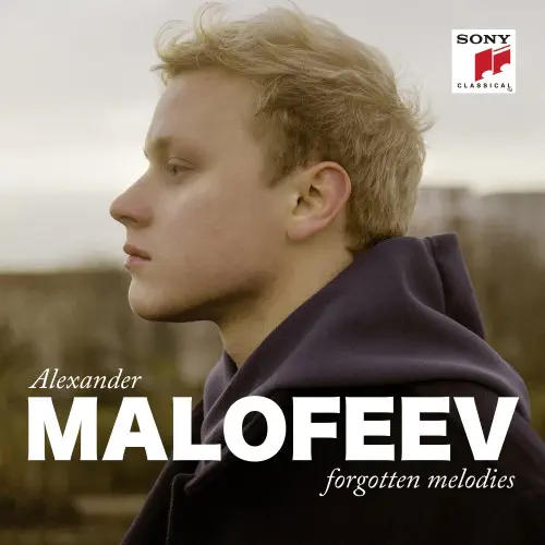 ALEXANDER MALOFEEV / アレクサンダー・マロフェーエフ / Forgotten Melodies / 忘れられた調べ -ロシア・ピアノ作品集-