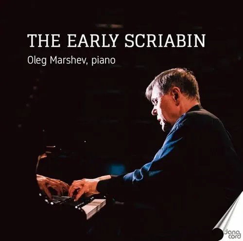 THE EARLY SCRIABIN/OLEG MARSHEV/オレグ・マルシェフ