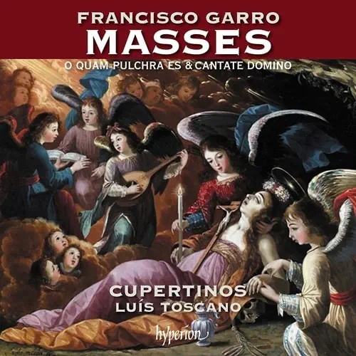 CUPERTINOS / クペルチノス / FRANCISCO GARRO:O QUAM PULCHRA ES/CANTATE DOMINO