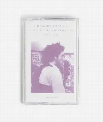 GREGORY KRAMER / VEILS OF TRANSFORMATION 1972-1980 [CASSETTE]