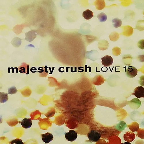 MAJESTY CRUSH / ラヴ15 (帯・解説付き輸入盤国内仕様)