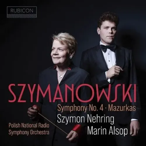 SZYMON NEHRING / シモン・ネーリング / SZYMANOWSKI:SYMPHONY NO.4 / MAZURKAS