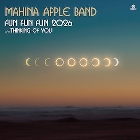 Mahina Apple Band / Fun Fun Fun 2026  c/w Thinking Of You(7インチ)