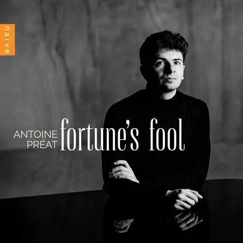 ANTOINE PREAT / アントワーヌ・プレア / FORTUNE'S FOOL