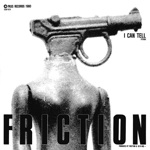 FRICTION / フリクション / I Can Tell(7インチ)