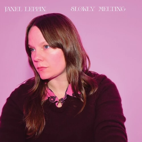 JANEL LEPPIN / Slowly Melting
