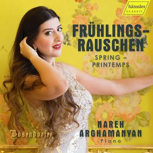 NAREH ARGHAMANYAN / ナレ・アルガマニヤン / FRUHLINGSRAUSCHEN