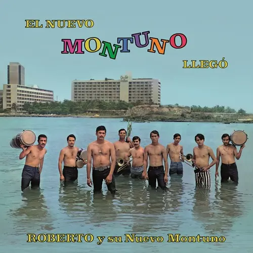ROBERTO Y SU NUEVO MONTUNO / ロベルト・イ・ス・ヌエヴォ・モントゥーノ / EL NUEVO MONTUNO LLEGO