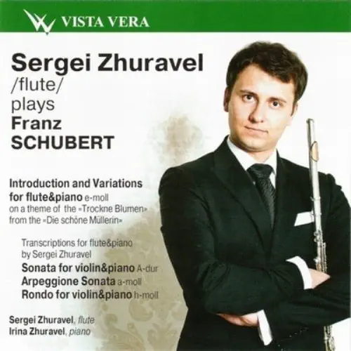 SERGEI ZHURAVEL / セルゲイ・ジュラヴェリ / SCHUBERT:WORKS FOR FLUTE&PIANO