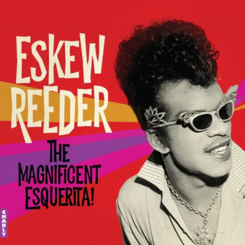 【予約情報】ESQUERITA (ESKEW REEDER) 歌手としての30年以上に及ぶキャリアより選曲されたコンピがCHARLYより発売