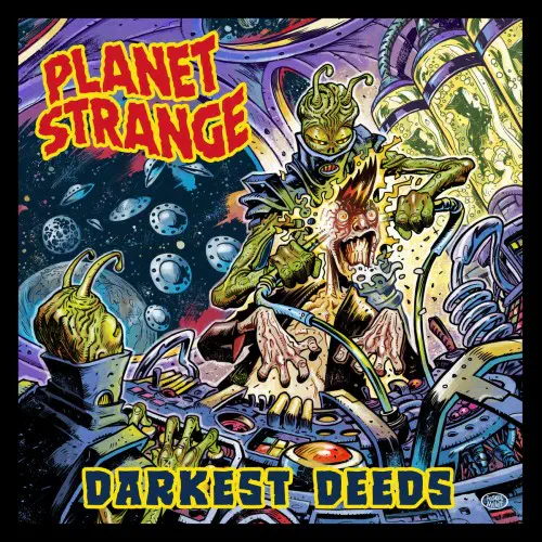 PLANET STRANGE / DARKEST DEEDS (LP)
