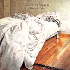 JORGE DREXLER / ホルヘ・ドレクスレル / AMAR LA TRAMA