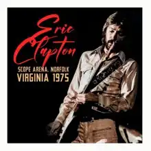 ERIC CLAPTON / エリック・クラプトン / SCOPE ARENA, NORFOLK VIRGINIA 1975 (2CD)