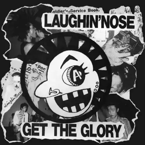 LAUGHIN' NOSE / ラフィンノーズ / GET THE GLORY (7")
