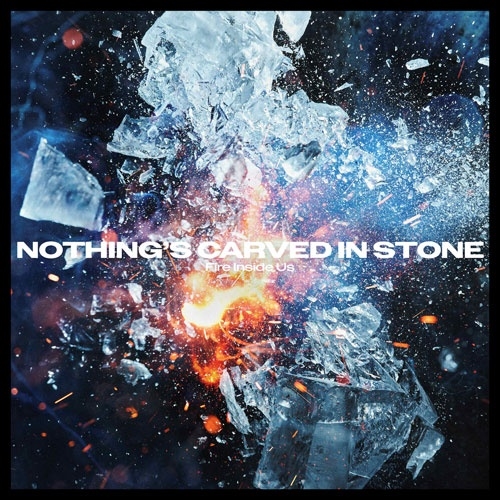 Nothing's Carved In Stone / Fire Inside Us(初回限定盤)