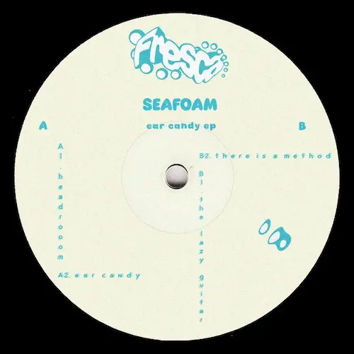 SEAFOAM / EAR CANDY EP