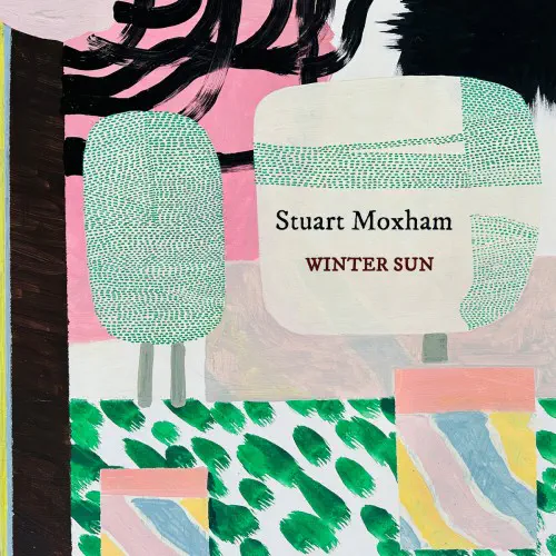 STUART MOXHAM / スチュアート・モクサム / WINTER SUN (LP)