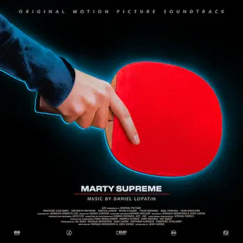 DANIEL LOPATIN / ダニエル・ロパティン / MARTY SUPREME (Original Soundtrack)