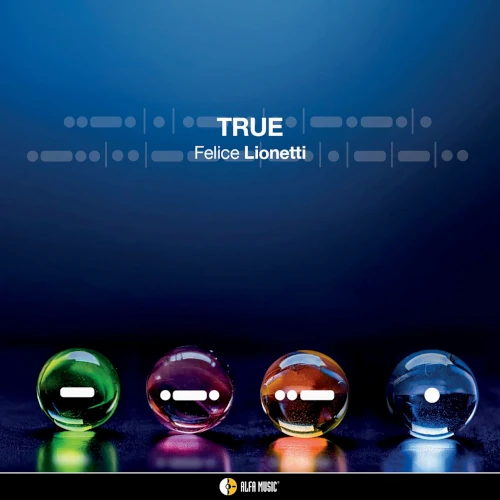 FELICE LIONETTI / True